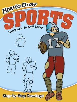 How to Draw Sports by Soloff Levy, Barbara