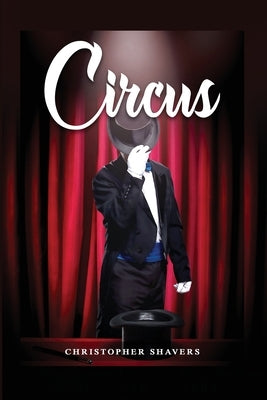 Circus by Shavers, Christopher