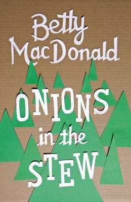 Onions in the Stew by MacDonald, Betty