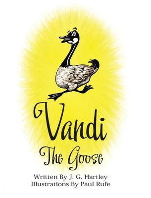 Vandi The Goose by Hartley, J. G.