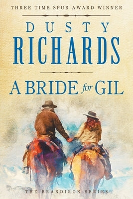 A Bride for Gil by Richards, Dusty
