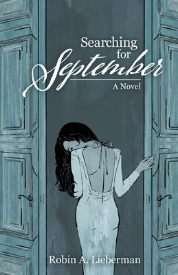 Searching for September by Lieberman, Robin A.