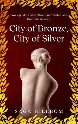 City of Bronze, City of Silver by Hillbom, Saga