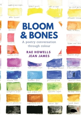 Bloom and Bones by Howells, Rae