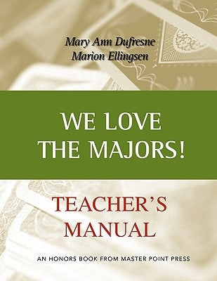 We Love the Majors Teacher's Manual by DuFresne, Mary Ann