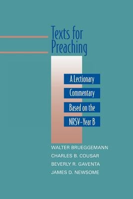 Texts for Preaching - Year B by Brueggemann, Walter