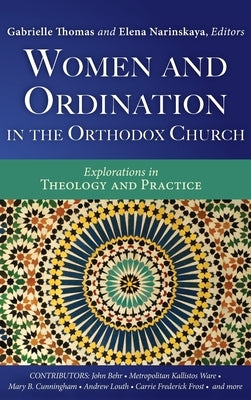 Women and Ordination in the Orthodox Church by Thomas, Gabrielle