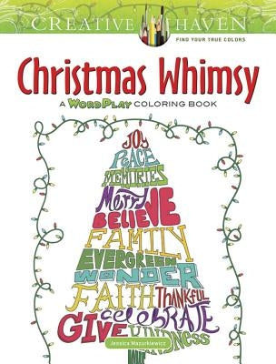 Creative Haven Christmas Whimsy: A Wordplay Coloring Book by Mazurkiewicz, Jessica