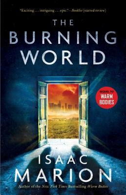 The Burning World, Volume 2: A Warm Bodies Novel by Marion, Isaac