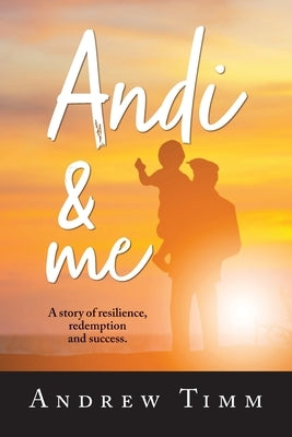 Andi And Me by Timm, Andrew