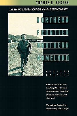Northern Frontier, Northern Homeland by Berger, Thomas