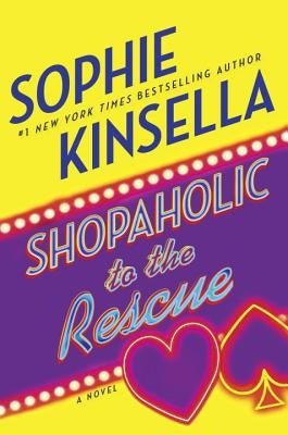 Shopaholic to the Rescue by Kinsella, Sophie