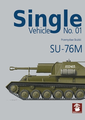Single Vehicle No. 01 Su-76m by Skulski, Przemyslaw