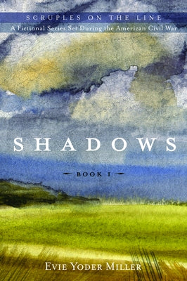 Shadows by Miller, Evie Yoder