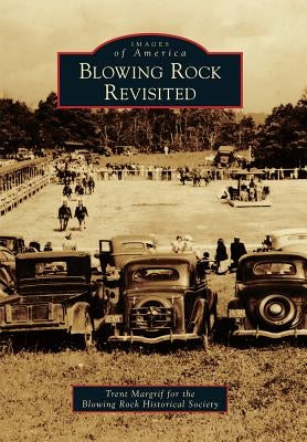 Blowing Rock Revisited by Margrif, Trent