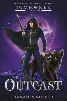 The Outcast: Prequel to the Summoner Trilogy by Matharu, Taran