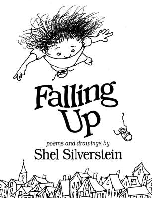 Falling Up by Silverstein, Shel