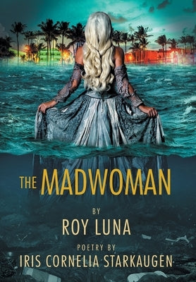 The Madwoman by Luna, Roy