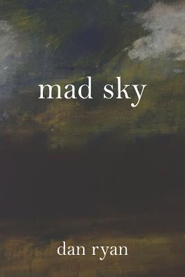 Mad Sky by Ryan, Dan
