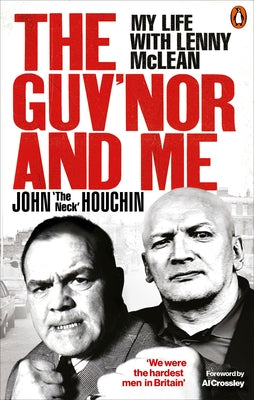 The Guv'nor and Me by Houchin, John 'the Neck'