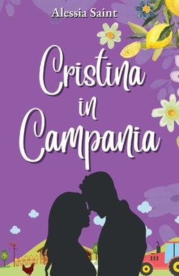 Cristina in Campania by Saint, Alessia