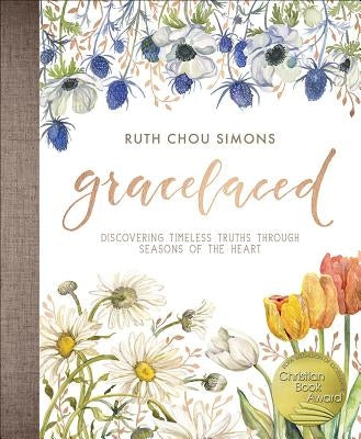 Gracelaced: Discovering Timeless Truths Through Seasons of the Heart by Simons, Ruth Chou