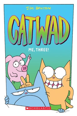Me, Three! (Catwad #3), Volume 3 by Benton, Jim