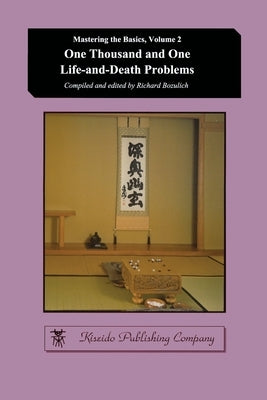 One Thousand and One Life-and-Death Problems by Bozulich, Richard