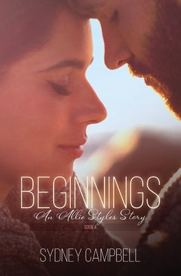 Beginnings: An Allie Styles Story by Campbell, Sydney
