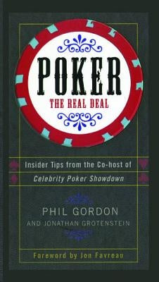 Poker: The Real Deal by Gordon, Phil