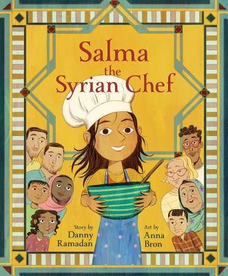 Salma the Syrian Chef by Ramadan, Danny