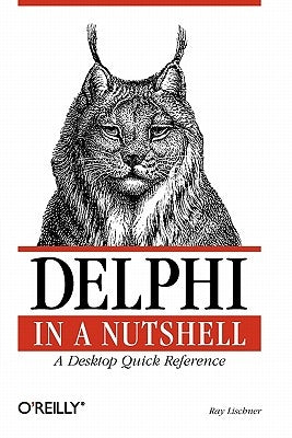 Delphi in a Nutshell by Lischner, Ray