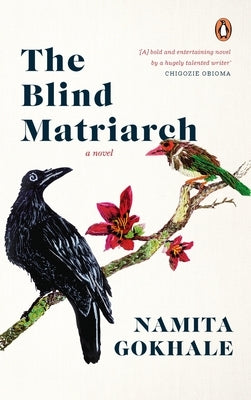 The Blind Matriarch by Namita, Gokhale