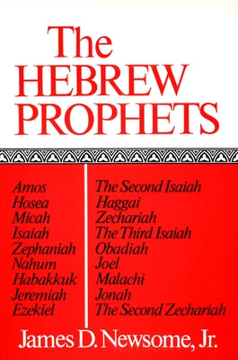 Hebrew Prophets by Newsome Jr, James D.