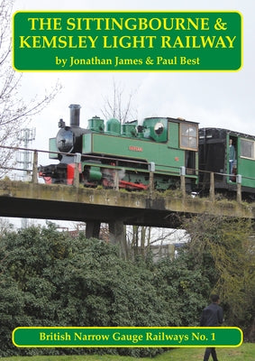 The Sittingbourne & Kemsley Light Railway by James, Jonathan