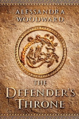 The Defender's Throne by Woodward, Alessandra