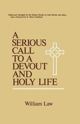 A Serious Call to a Devout and Holy Life by Law, William