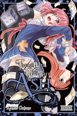 Though You May Burn to Ash, Vol. 4 by Oniyazu, Kakashi