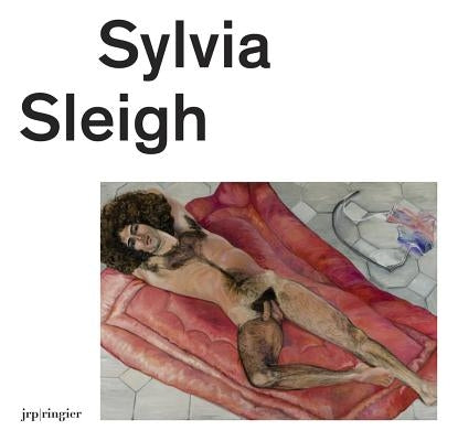 Sylvia Sleigh by Sleigh, Sylvia