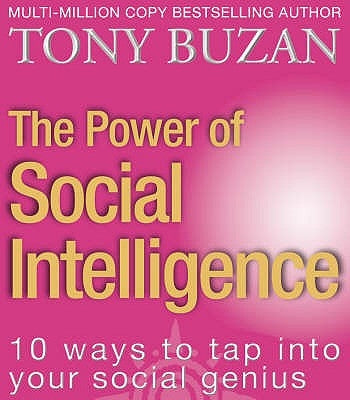 The Power of Social Intelligence by Buzan, Tony