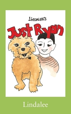 Just Ryan by Lindalee