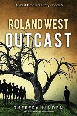 Roland West, Outcast by Linden, Theresa