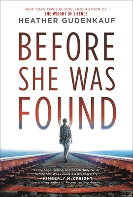Before She Was Found by Gudenkauf, Heather