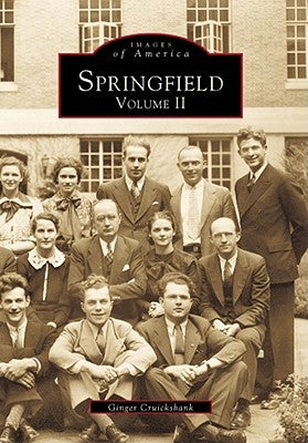 Springfield: Volume II by Cruikshank, Ginger