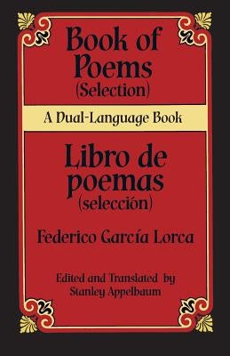 Book Of Poems (Selection)/Libro de Poemas (Seleccion) by Garcia Lorca, Federico