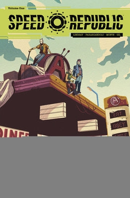 Speed Republic Vol. 1 by Lindsay, Ryan K.