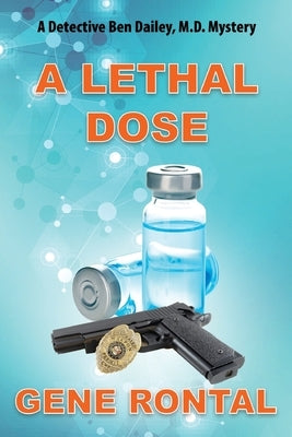 A Lethal Dose by Rontal, Gene