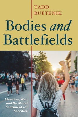 Bodies and Battlefields by Ruetenik, Tadd