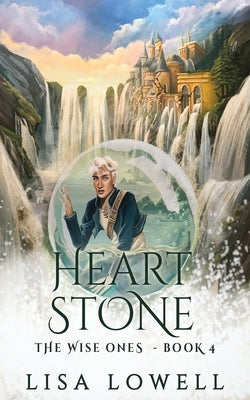 Heart Stone by Lowell, Lisa