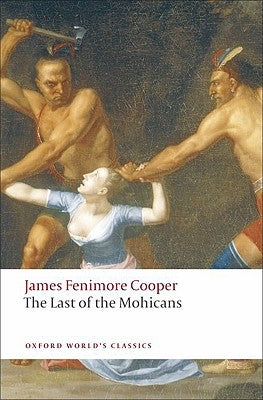 The Last of the Mohicans by Cooper, James Fenimore
